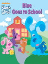 Cover image for Blue Goes to School